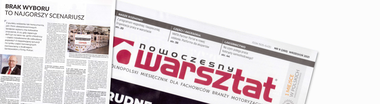 Nowoczesny warsztat nr 9/2021 - Brak wyboru to najgorszy scenariusz - rozmowa z Panem Andrzejem Senkowskim